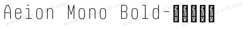 Aeion Mono Bold字体转换